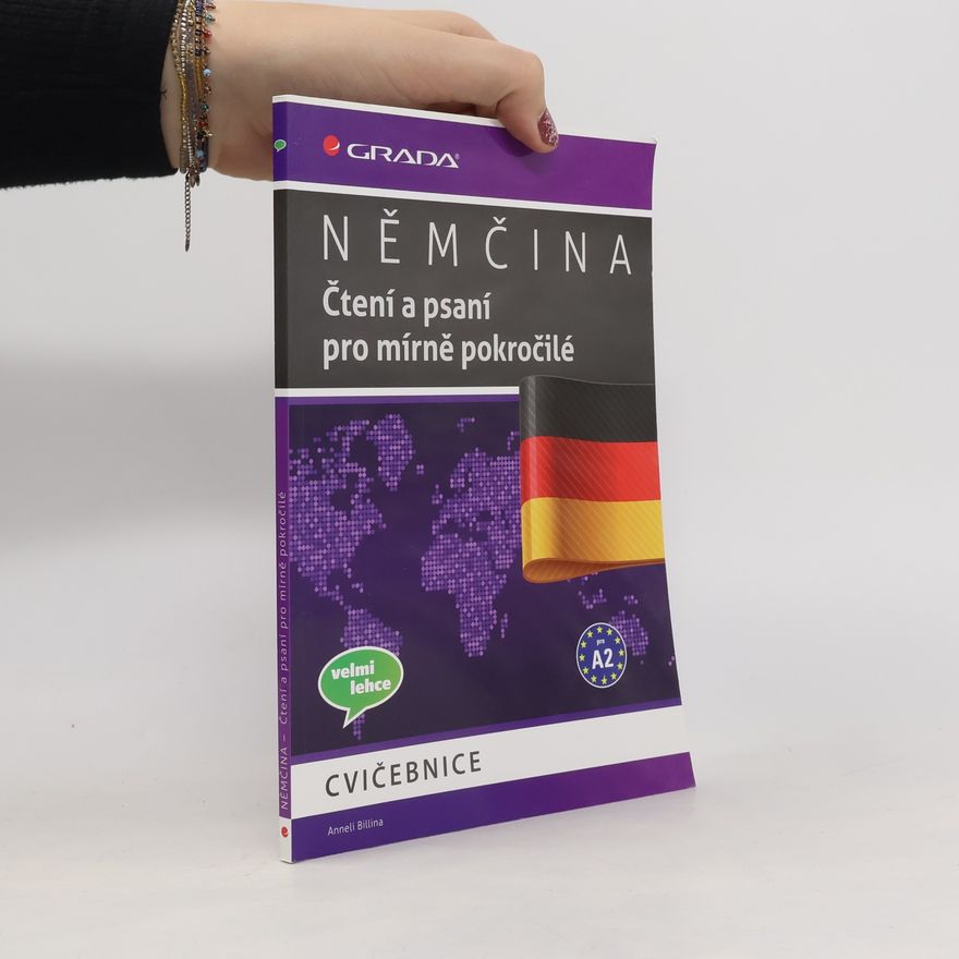 Anneli Billina Němčina. Čtení a psaní pro mírně pokročilé. Cvičebnice