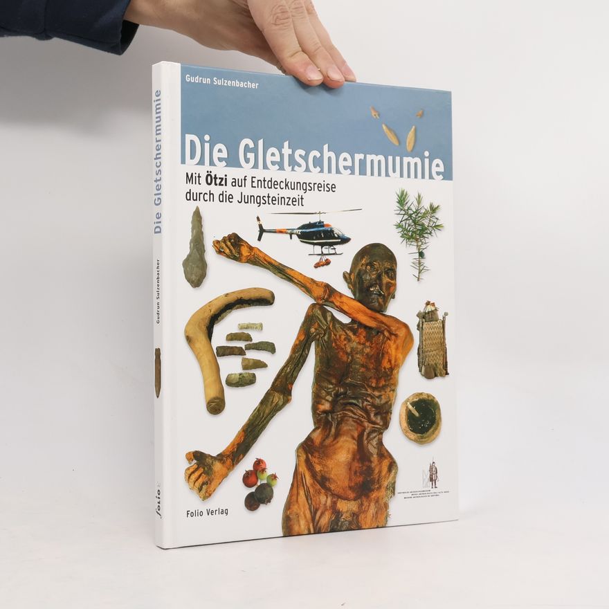 Gudrun Sulzenbacher Die Gletschermumie