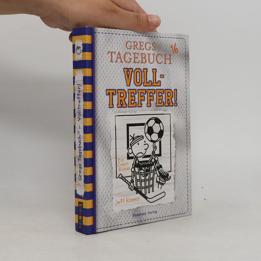 Jeff Kinney Gregs Tagebuch 16. Volltreffer!