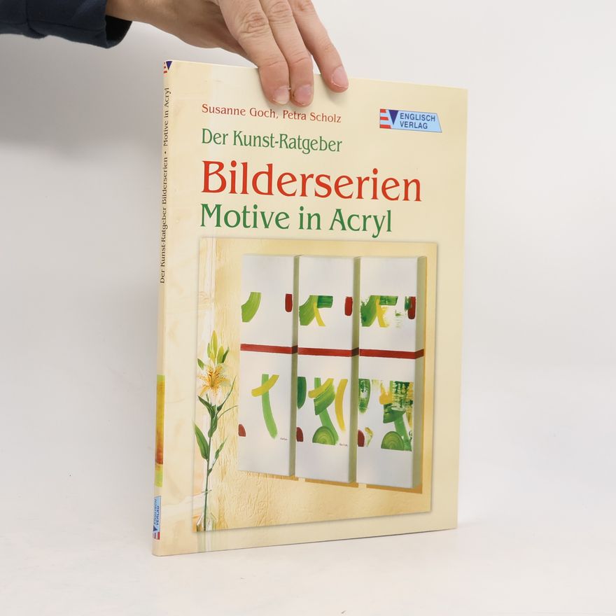 Susanne Goch Bilderserien - Motive in Acryl