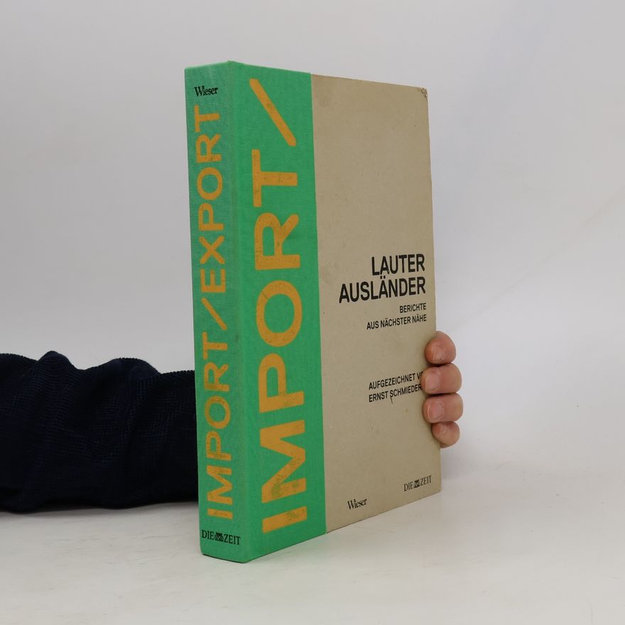 Ernst Schmiederer Lauter Ausländer