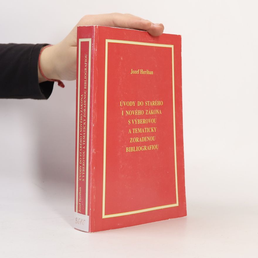 Jozef Heriban Úvody do Starého i Nového zákona s výberovou a tematicky zoradenou bibliografiou