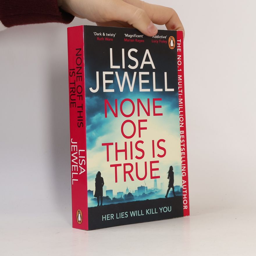 Lisa Jewell None of This Is True