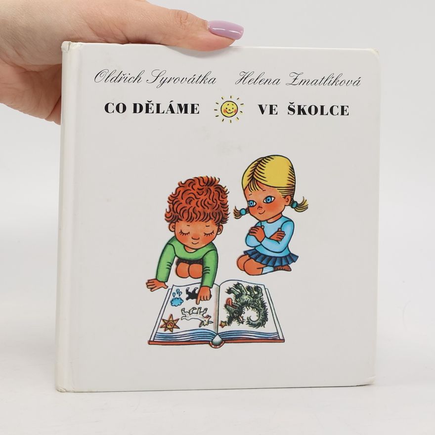 Oldřich Syrovátka Co děláme ve školce