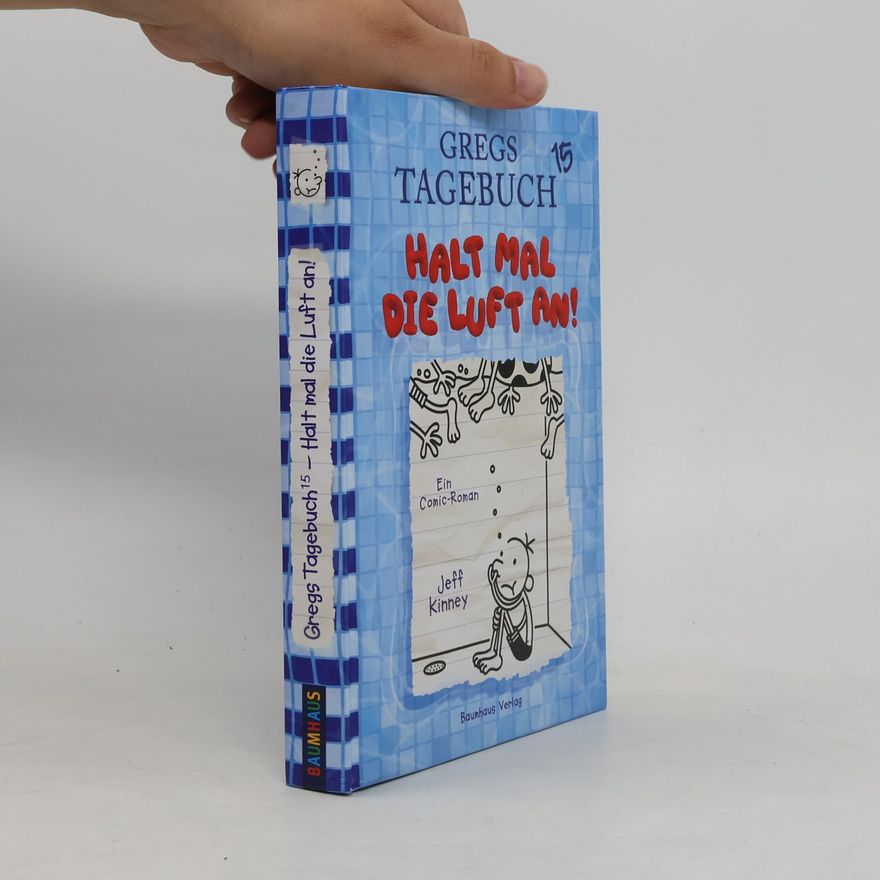 Jeff Kinney Gregs Tagebuch 15. Halt mal die Luft an!