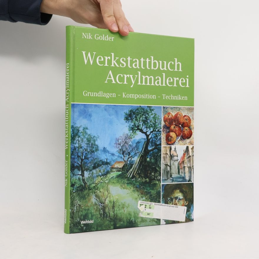 Nikolaus Golder Werkstattbuch Acrylmalerei