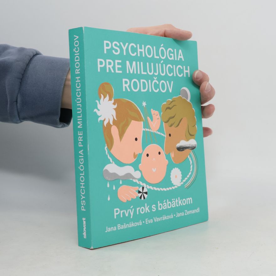 Jana Zemandl Psychológia pre milijúcich rodičov
