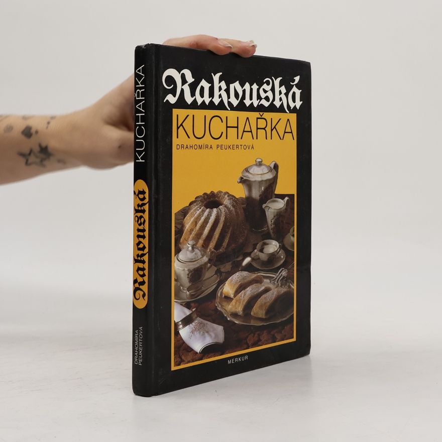 Drahomíra Peukertová Rakouská kuchařka