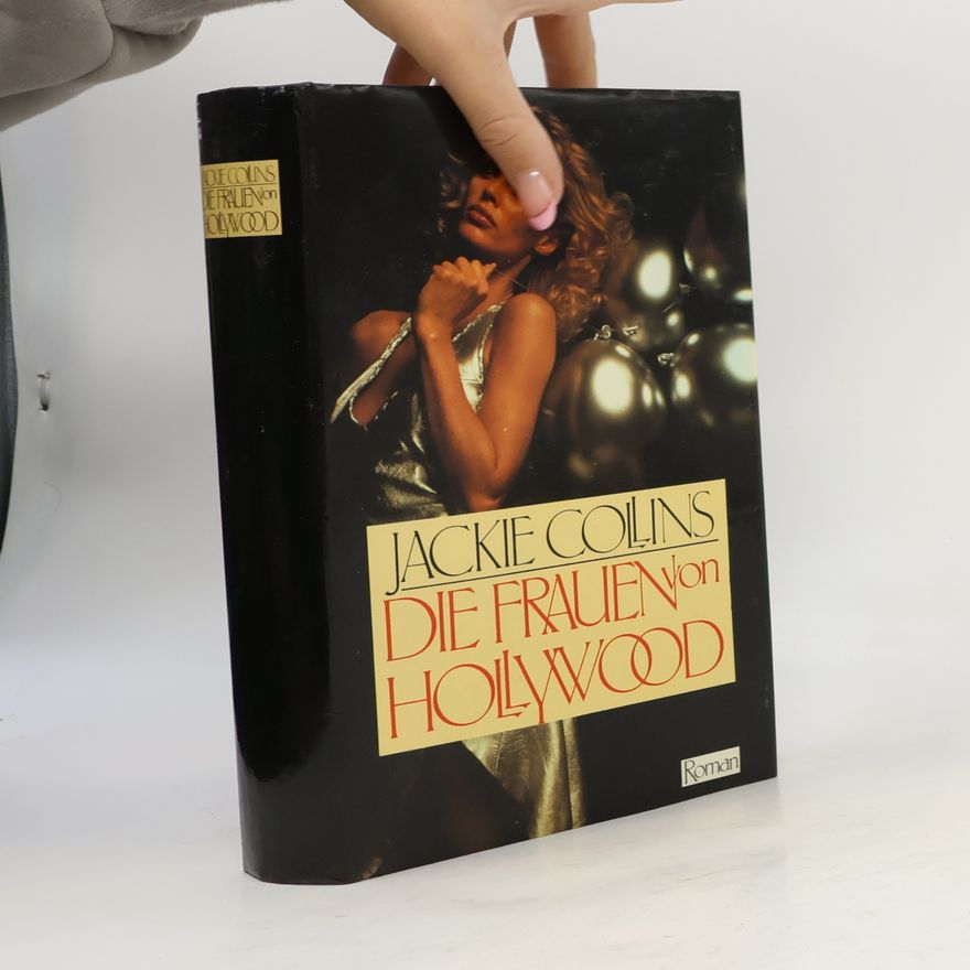 Jackie Collins Die Frauen von Hollywood