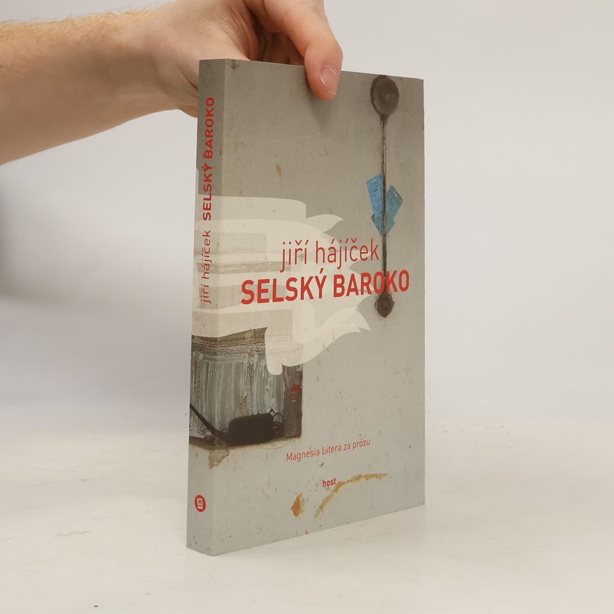 Jiří Hájíček Selský baroko