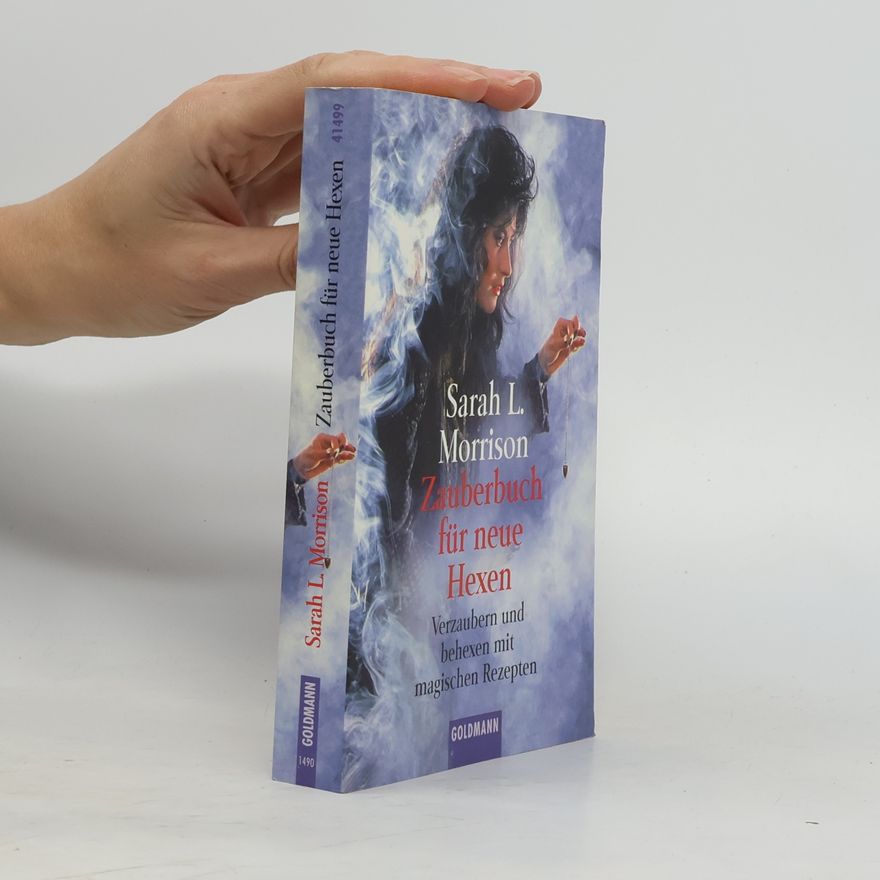 Sarah Lyddon Morrison Zauberbuch für neue Hexen
