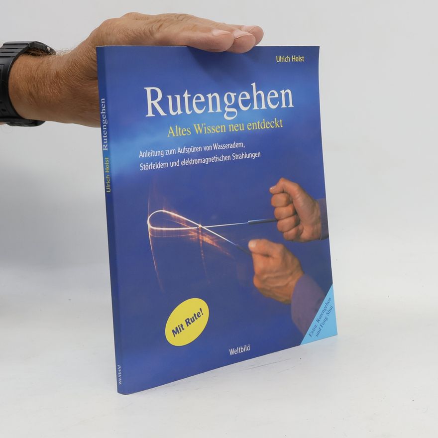 Ulrich Holst Rutengehen