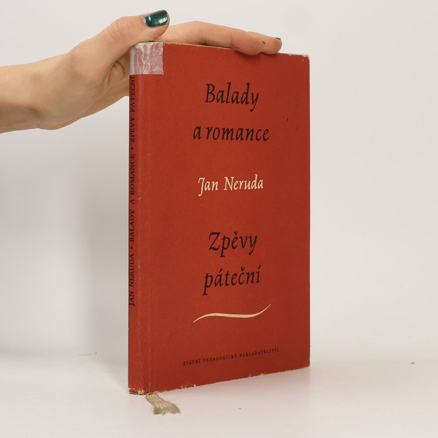 Jan Neruda Balady a romance. Zpěvy páteční