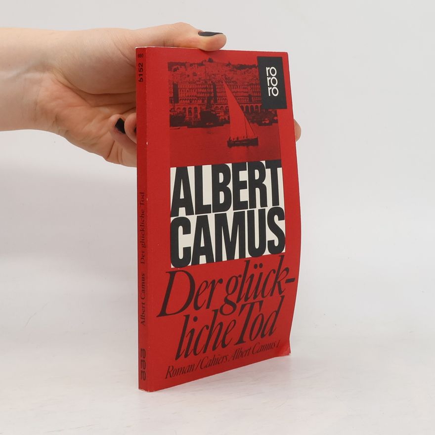 Albert Camus Der glückliche Tod