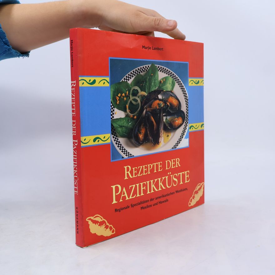 Marjie Lambert Rezepte der Pazifikküste