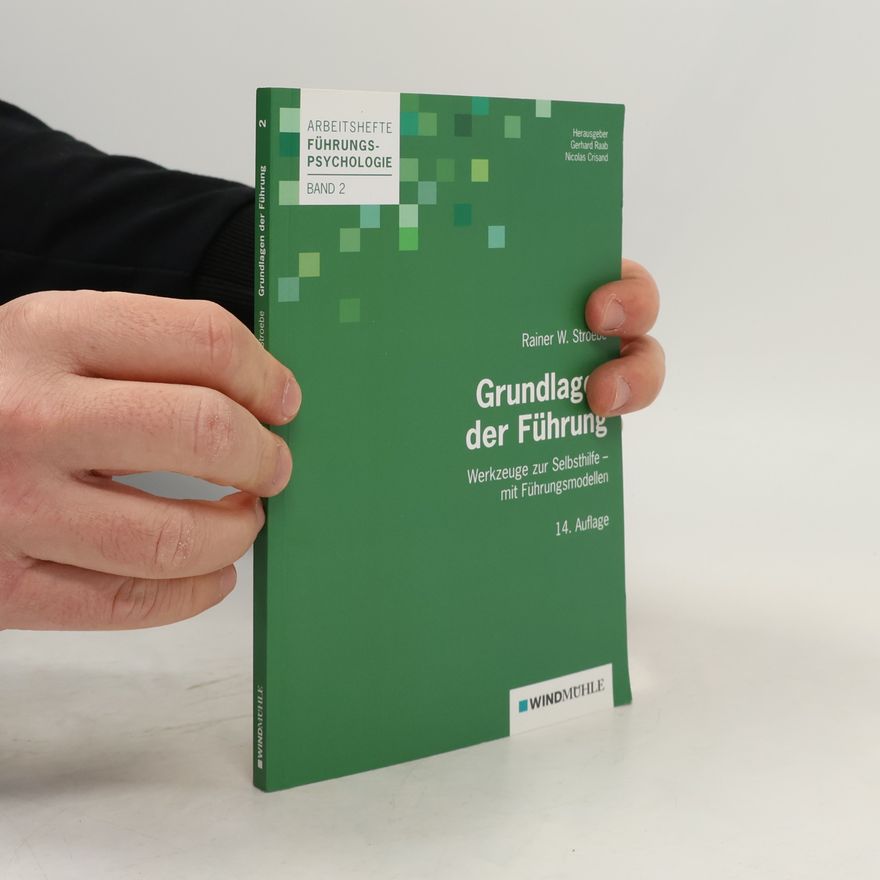 Nicolas Crisand Arbeitshefte Führungs-Psychologie - 2: Grundlagen der Führung