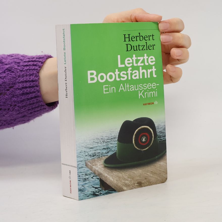 Herbert Dutzler Letzte Bootsfahrt