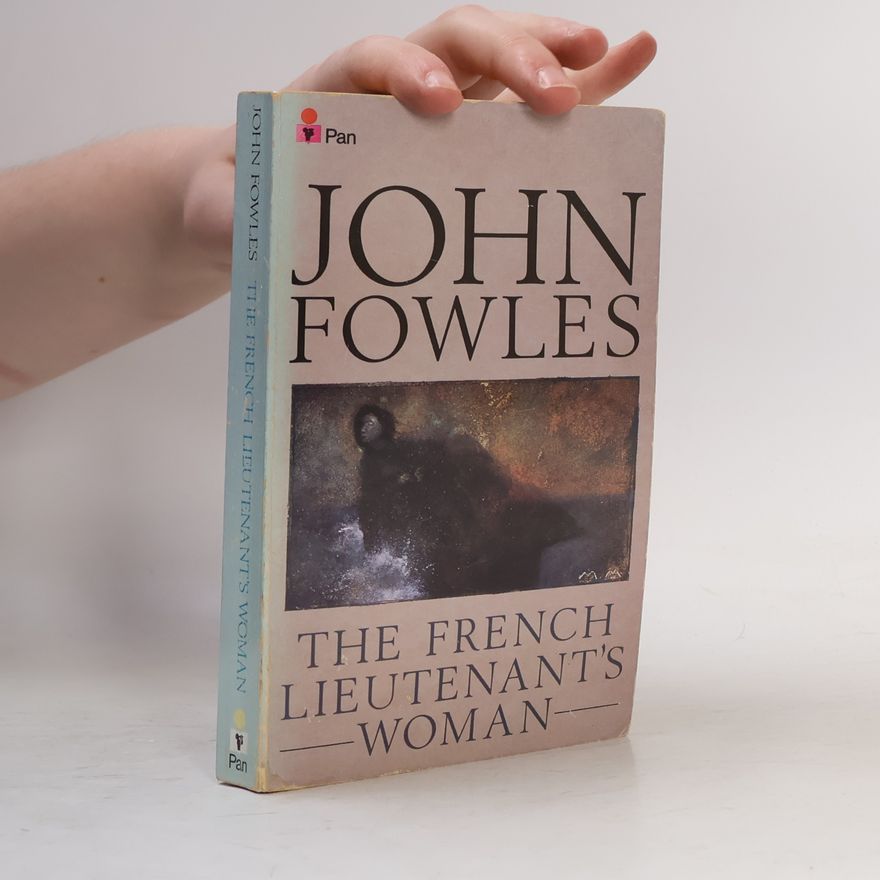 John Fowles The French Lieutenant's Woman