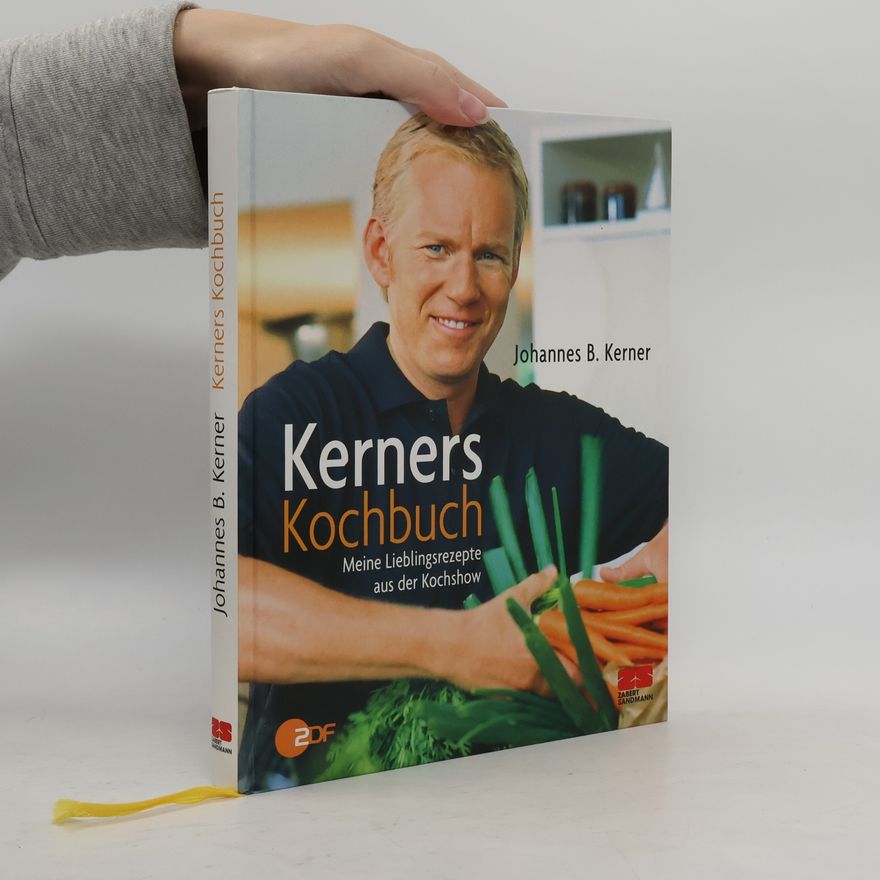 Johannes B. Kerner Kerners Kochbuch