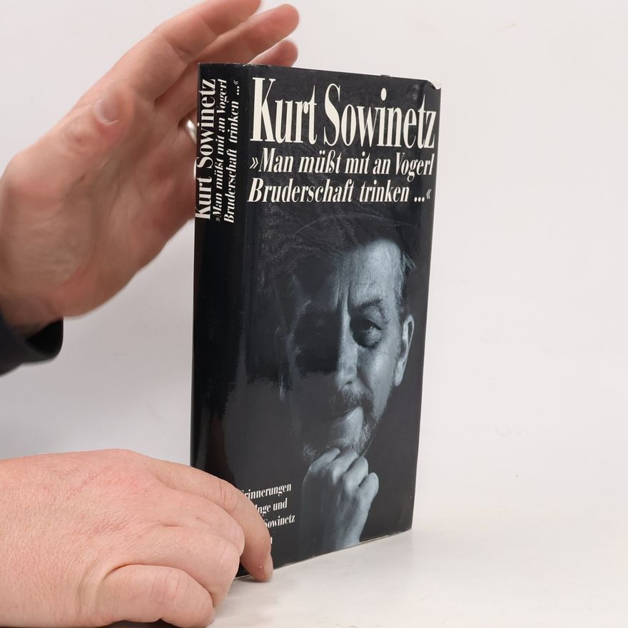 Inge Sowinetz Kurt Sowinetz - Man müßt mit an Vogerl Bruderschaft trinken...