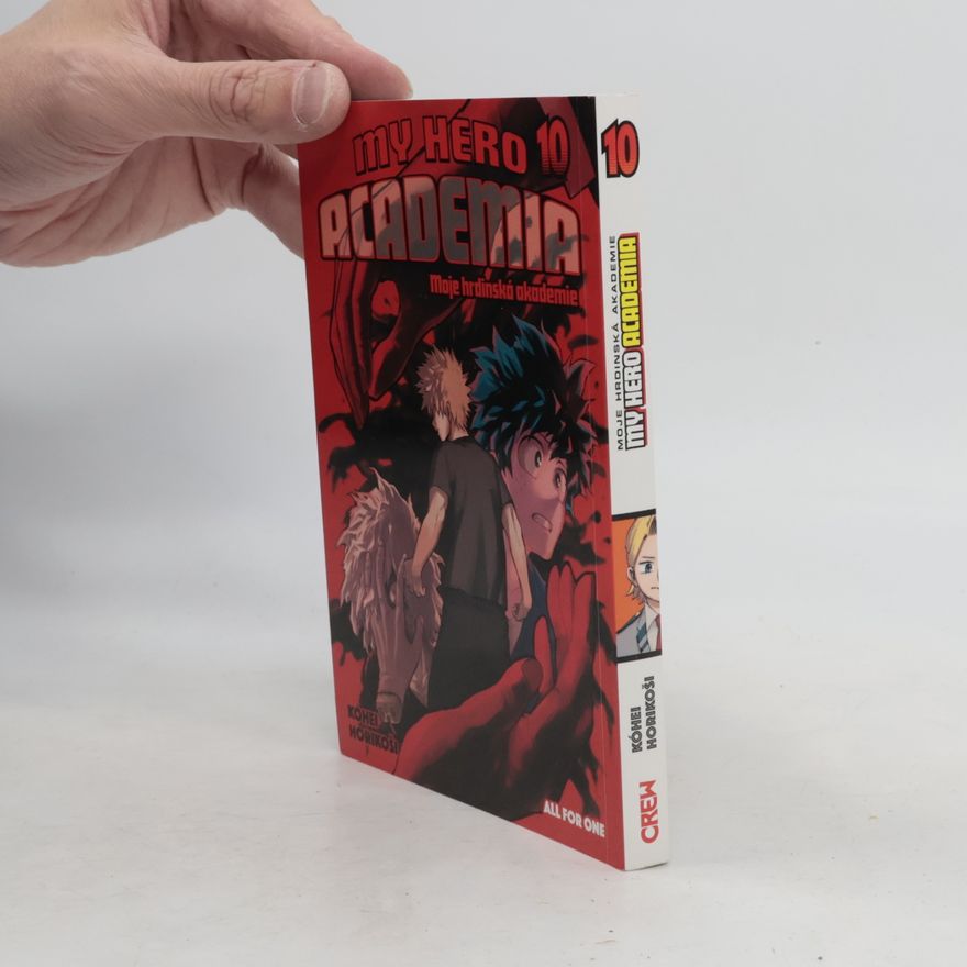 Kóhei Horikoši My Hero Academia. Moje hrdinská akademie 10. All for One