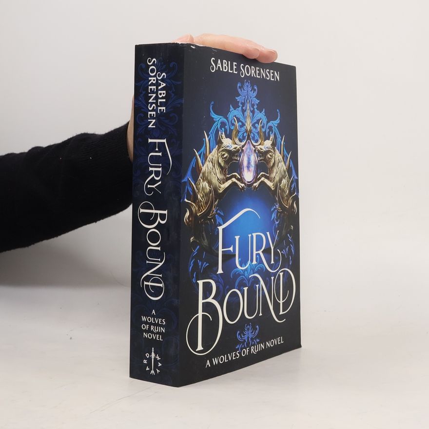 Sable Sorensen Fury Bound: The highly anticipated sequel to the hottest BookTok romantasy sensation of the year, Dire Bound (The Wolves of Ruin, 2)