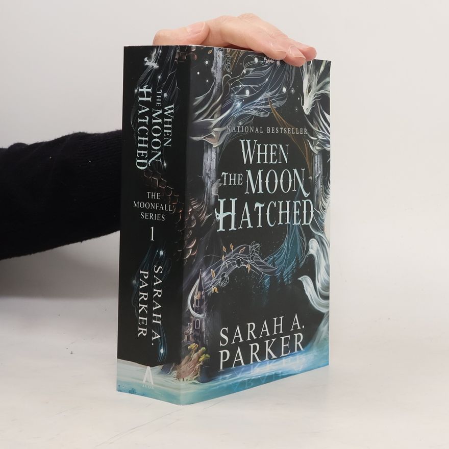 Sarah A. Parker When the Moon Hatched