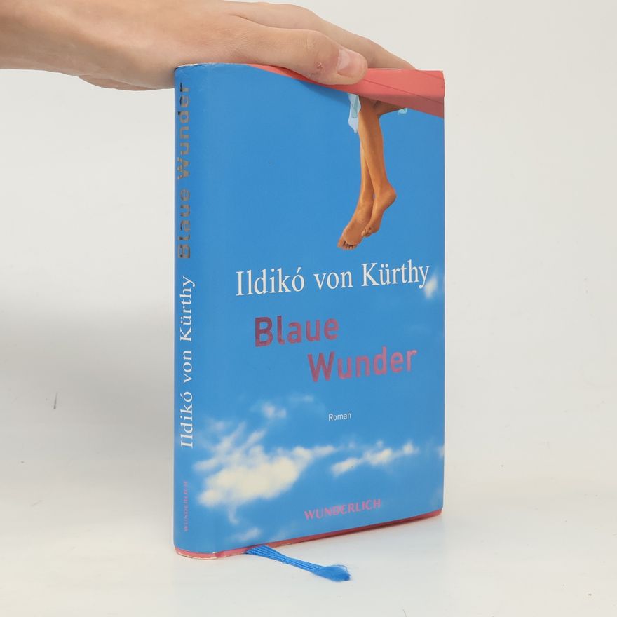 Ildikó von Kürthy Blaue Wunder