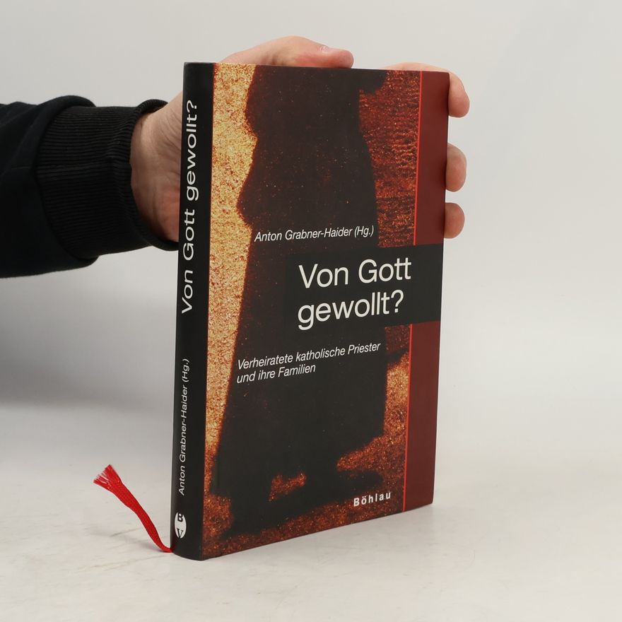 Anton Grabner-Haider Von Gott gewollt?