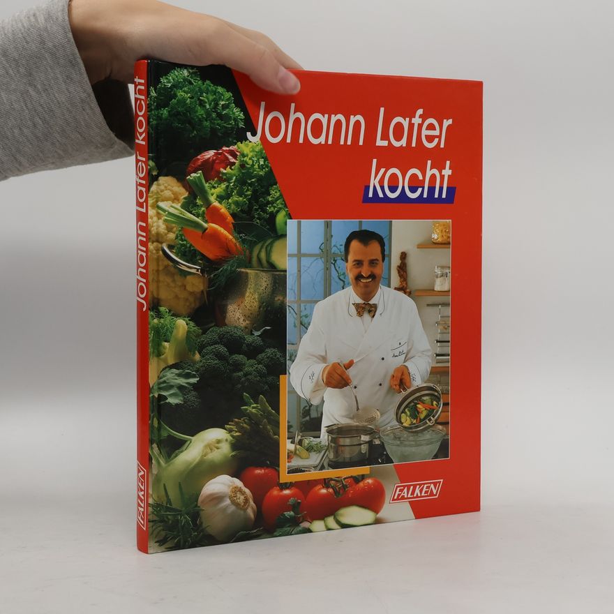 Johann Lafer Johann Lafer kocht