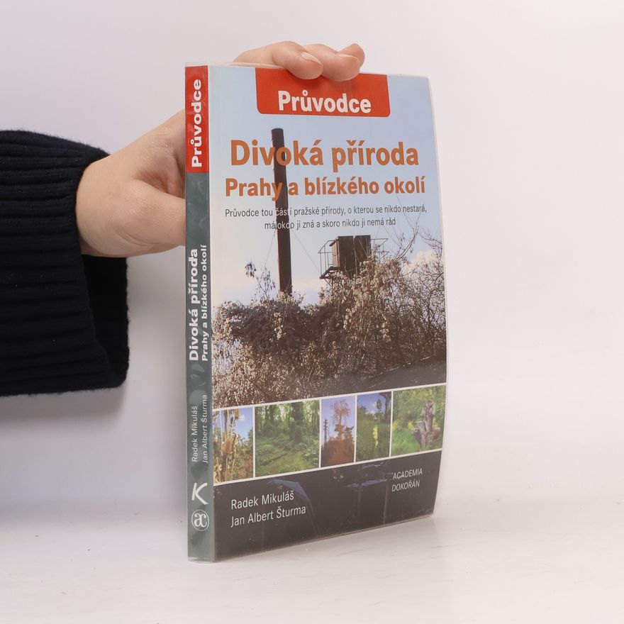 Jan A. Šturma Divoká příroda Prahy a blízkého okolí