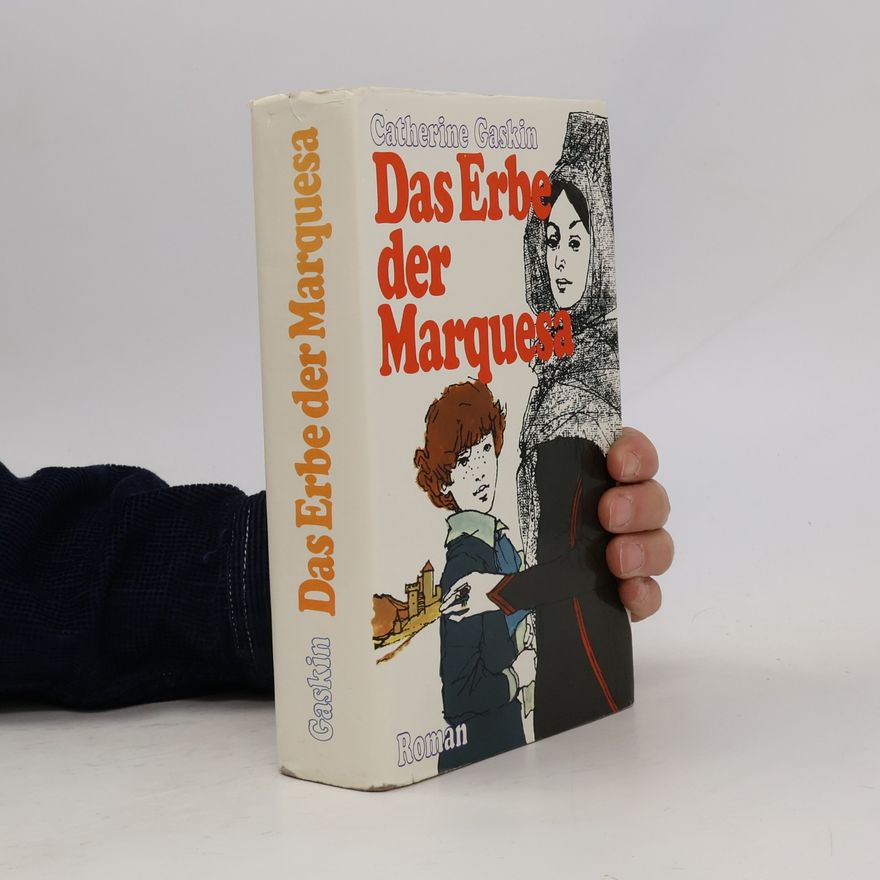 Catherine Gaskin Das Erbe der Marquesa