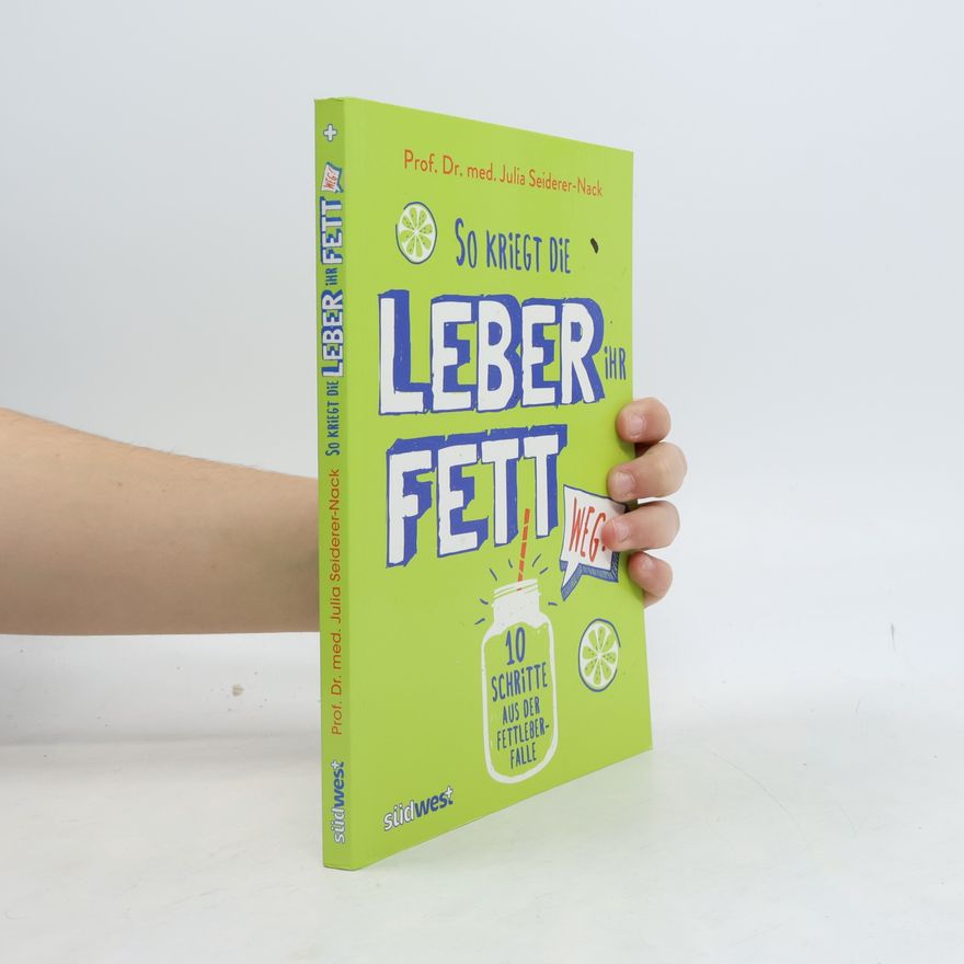 Julia Seiderer Nack So kriegt die Leber ihr Fett weg!