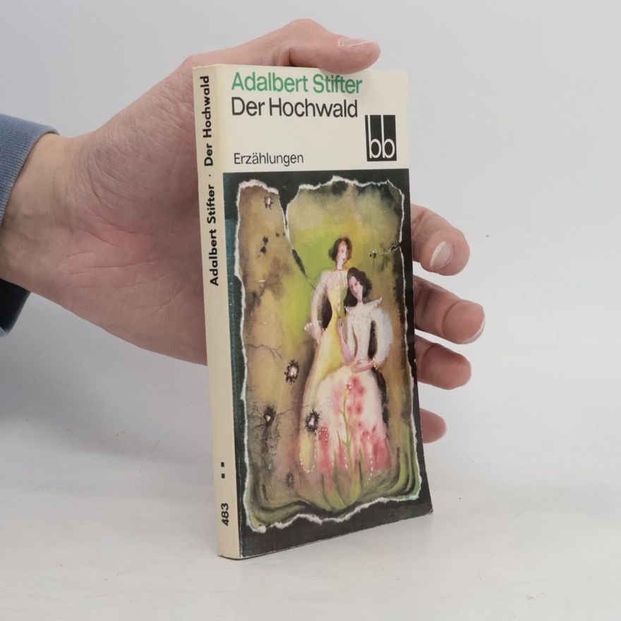 Adalbert Stifter Der Hochwald