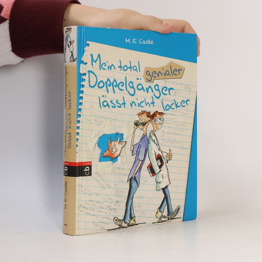 M. E. Castle Mein total genialer Doppelgänger lässt nicht locker