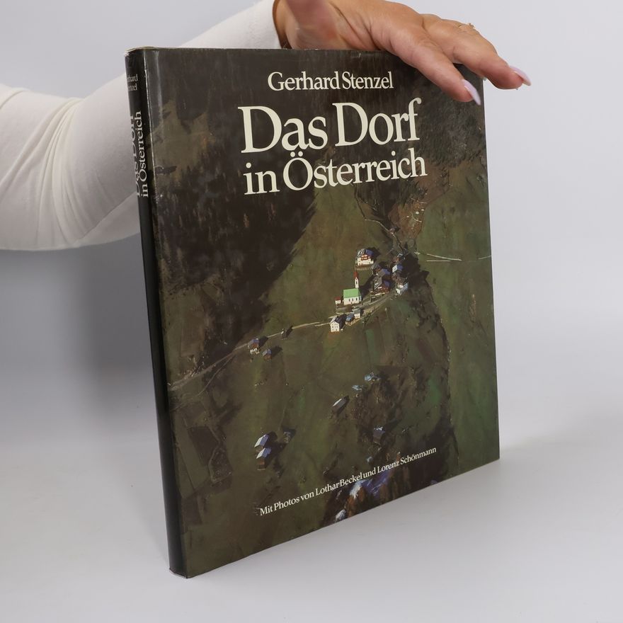 Gerhard Stenzel Das Dorf in Österreich