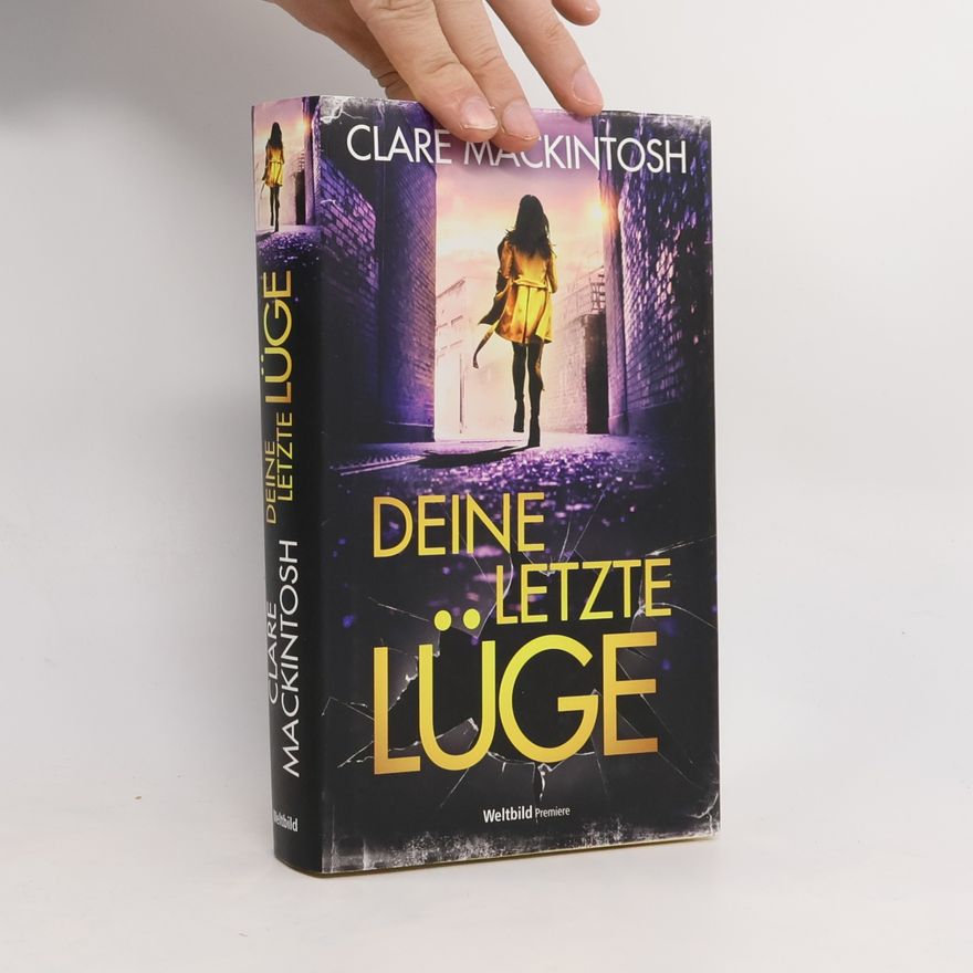 Clare Mackintosh Deine letzte Lüge