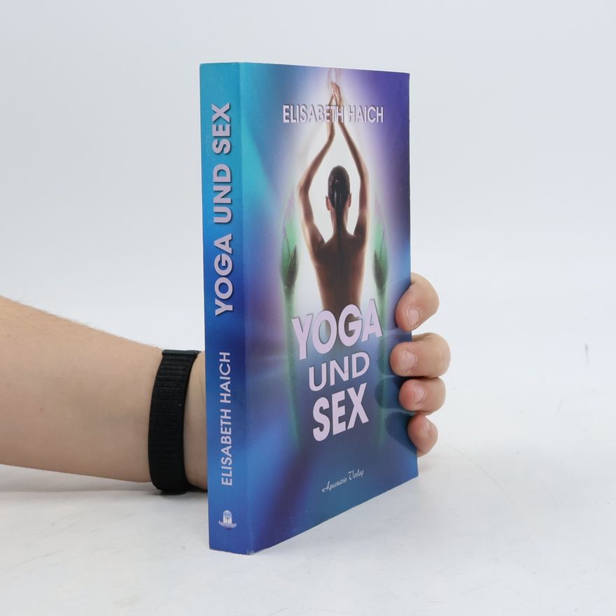 Elisabeth Haich Yoga und Sex