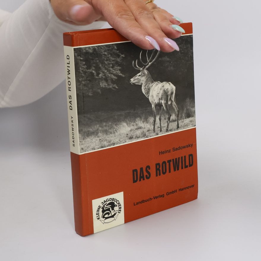 Heinz Sadowsky Das Rotwild