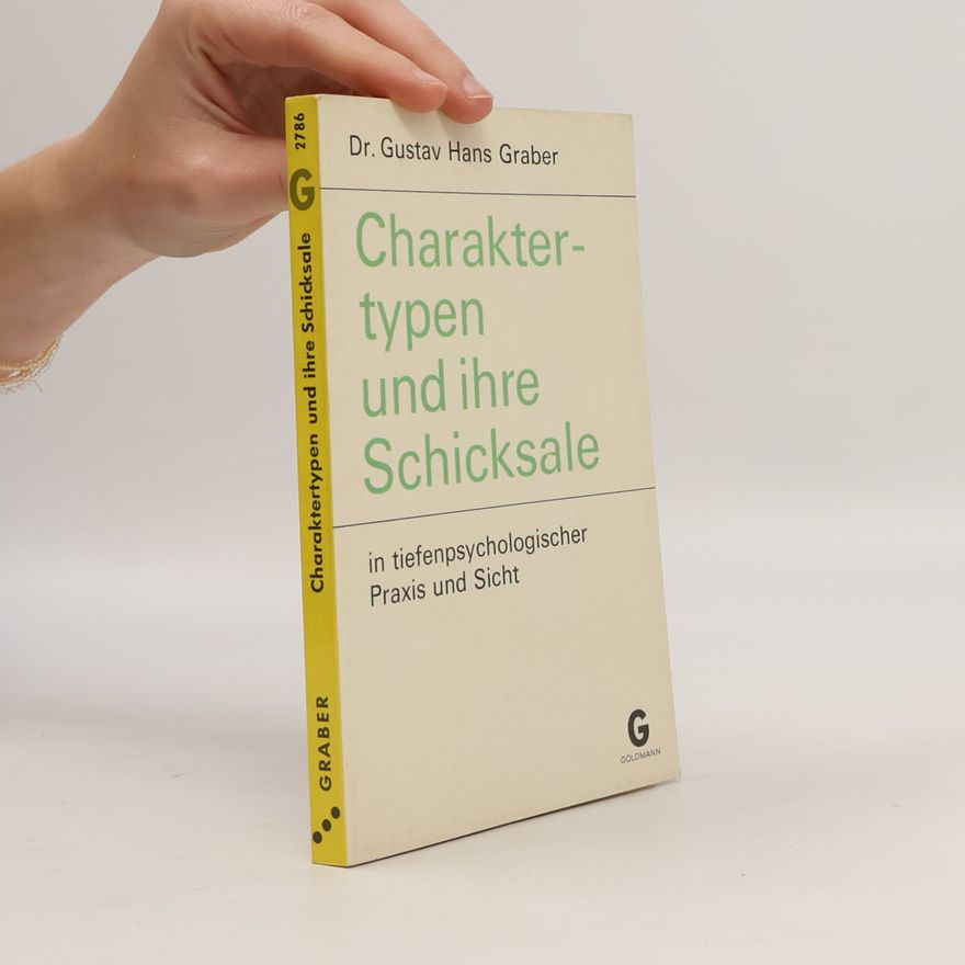 Gustav Hans Grabert Charaktertypen und ihre Schicksale