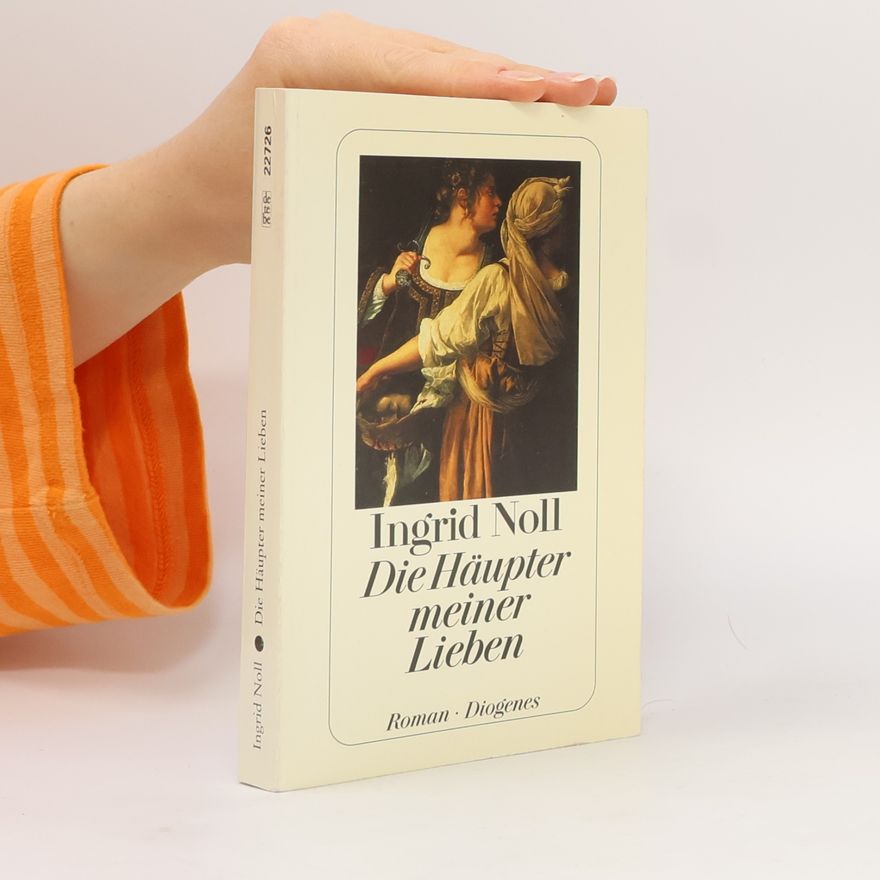 Ingrid Noll Die Häupter meiner Lieben