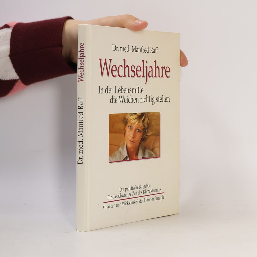 Manfred Raff Wechseljahre