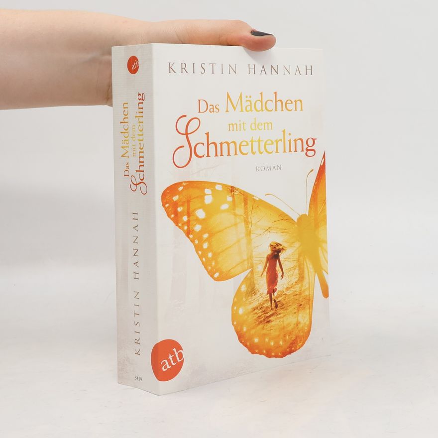 Kristin Hannah Das Mädchen mit dem Schmetterling