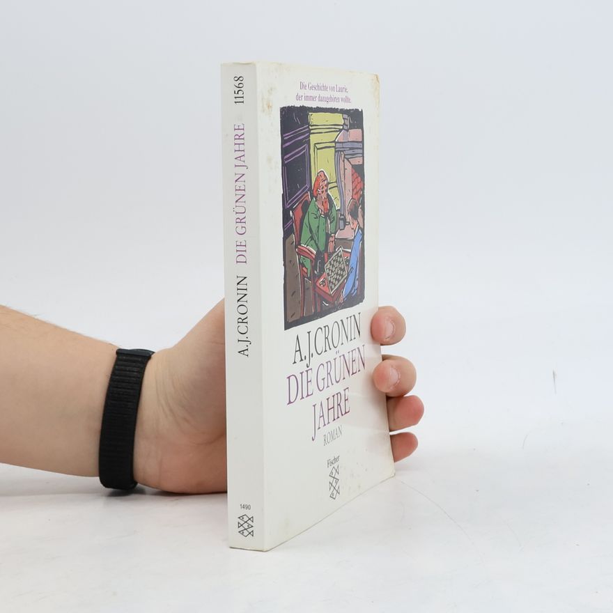 A. J. Cronin Die grünen Jahre