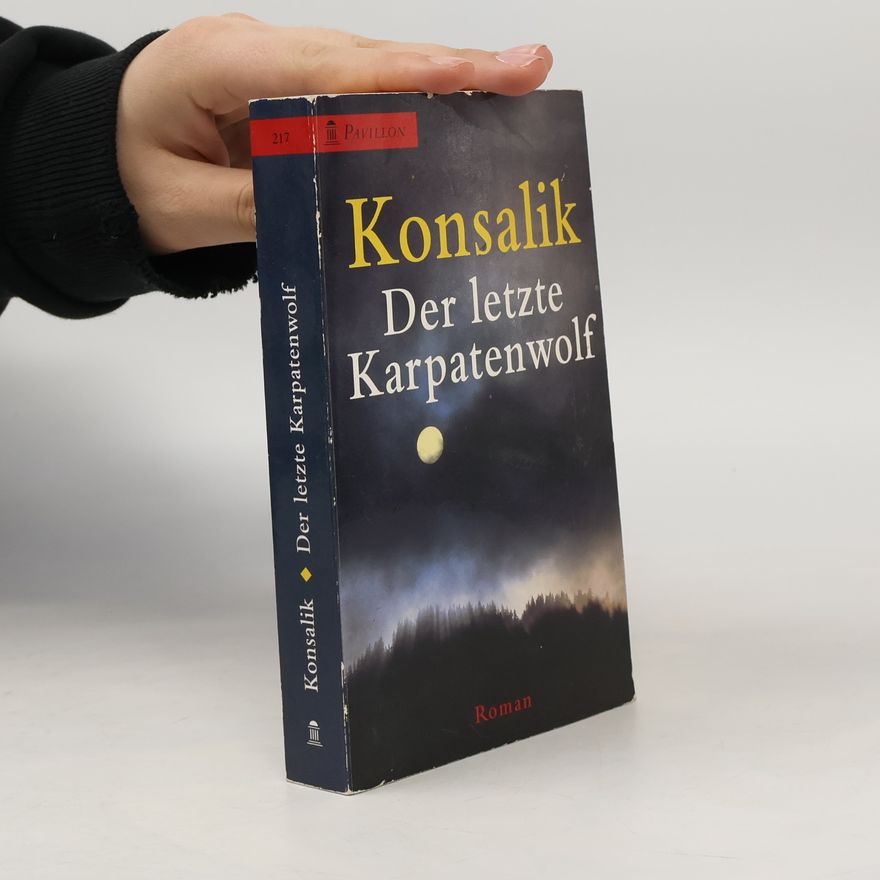Heinz Günther Konsalik Der letzte Karpatenwolf