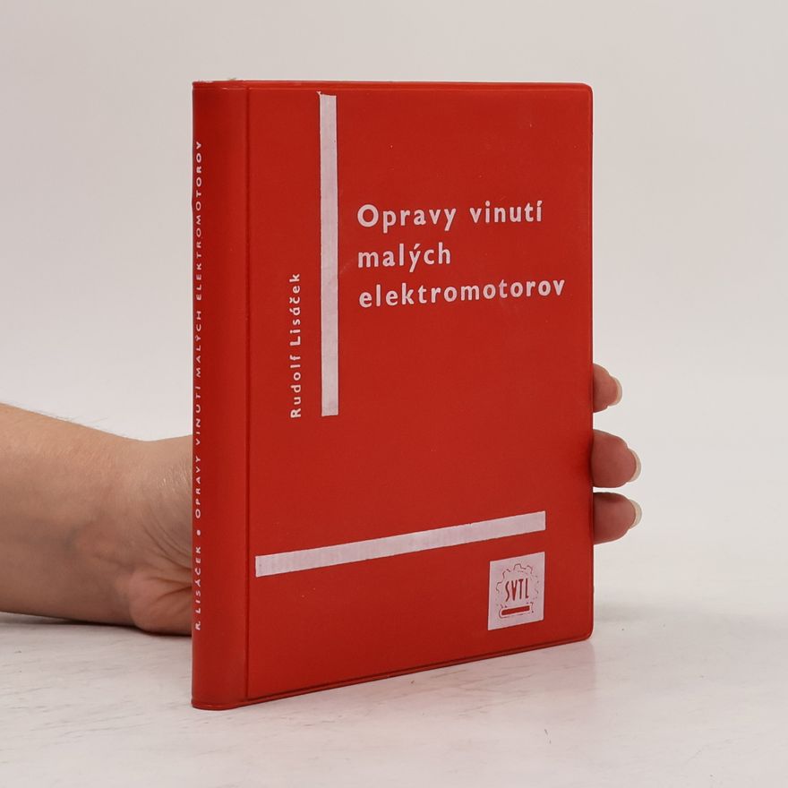 Rudolf Lisáček Opravy vinutí malých elektromotorov