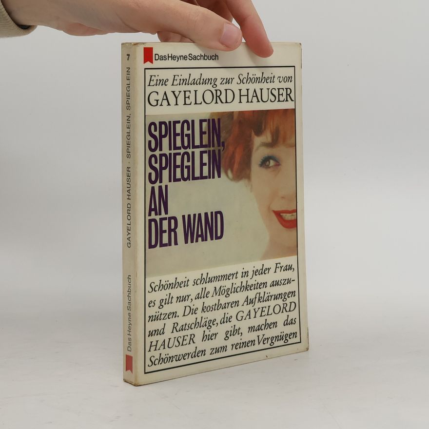 Gayelord Hauser Spieglein, Spieglein an der Wand