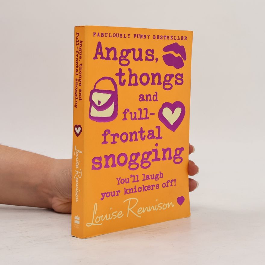 Louise Rennison Angus, Thongs and Full-frontal Snogging