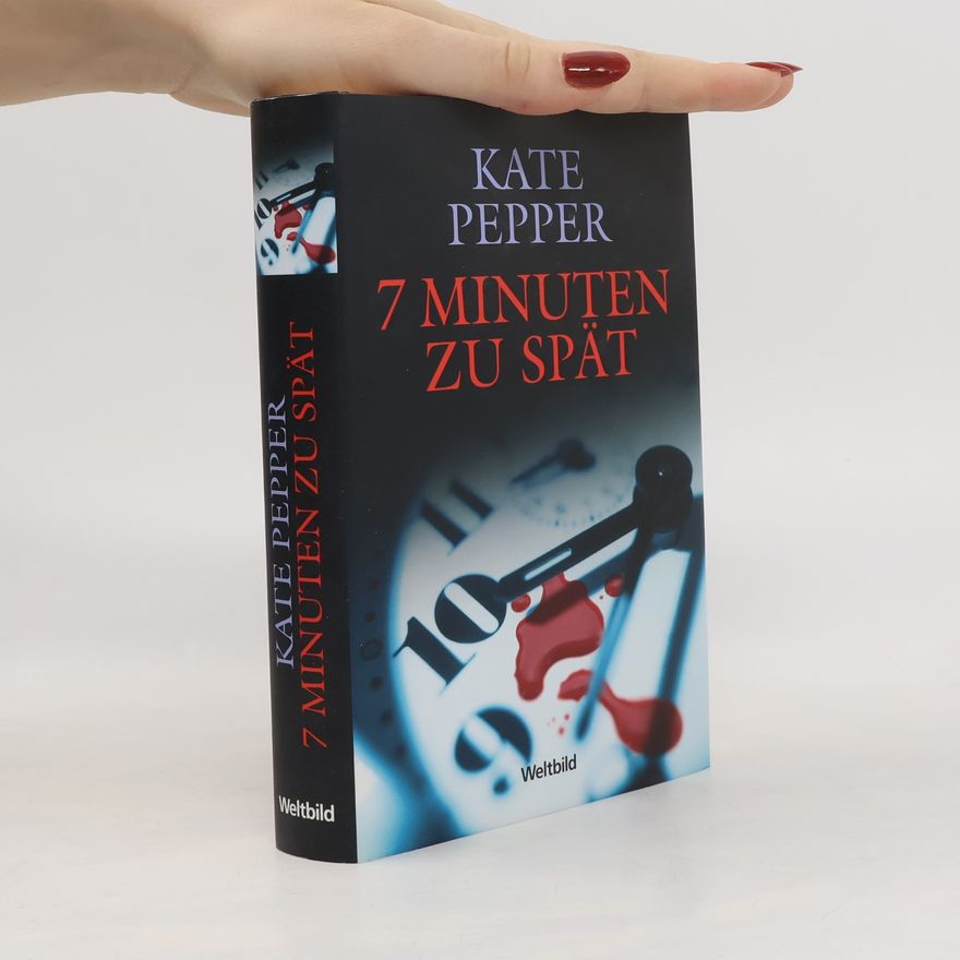 Kate Pepper 7 Minuten zu spät