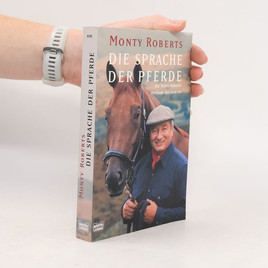 Monty Roberts Die Sprache der Pferde